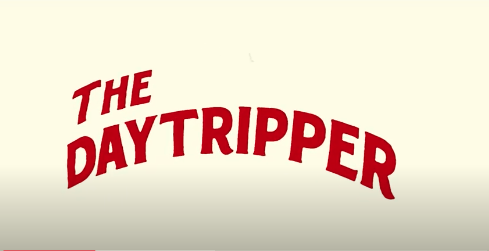 “Day Tripper” TV show